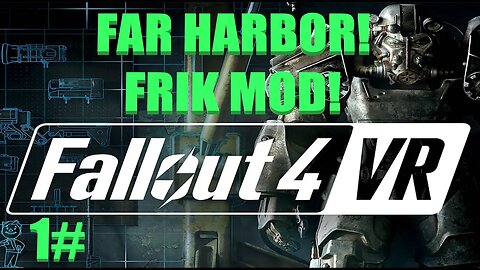 Fallout 4 VR! Far Harbor!