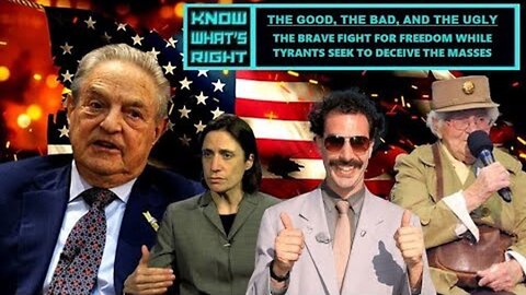 The Good, The Bad, & The Ugly: The brave fight for freedom while tyrants seek to deceive the masses