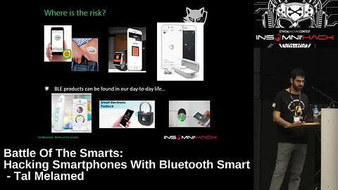 Battle of the Smarts Hacking Smartphones with Bluetooth Smart Tal Melamed
