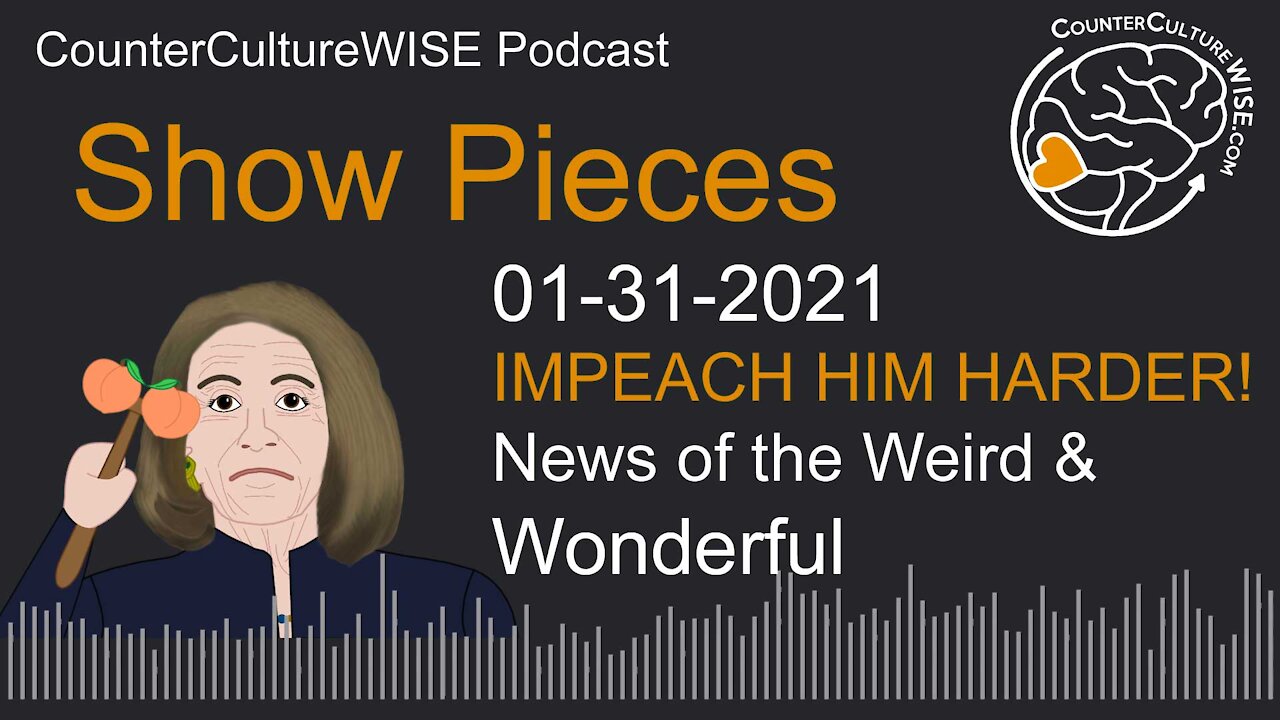 01-31 Show Pieces —News of the Weird & Wonderful