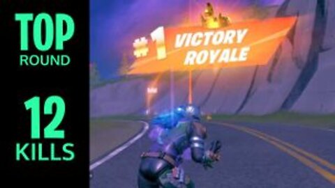 Top Round 12 Kill Victory Royale | Fortnite Chapter 3 Season 2