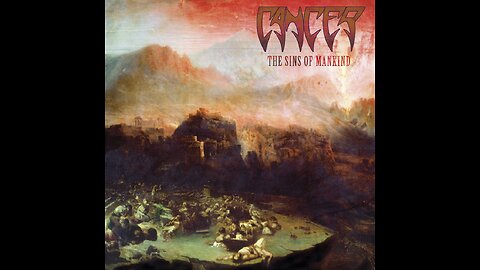 Cancer - The Sins Of Mankind
