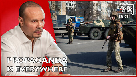 Ep. 1714 Beware, Propaganda Is Everywhere - The Dan Bongino Show