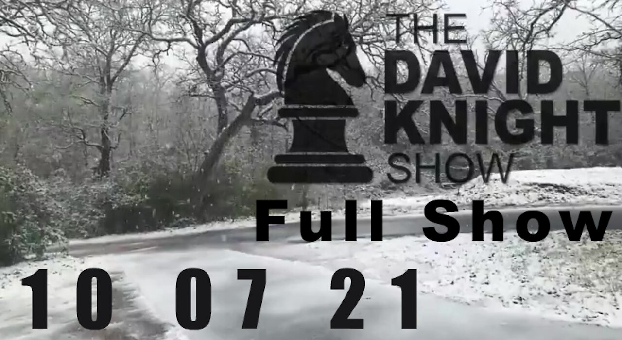 DAVID KNIGHT (Full Show) - 10_07_21 Thursday