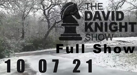 DAVID KNIGHT (Full Show) - 10_07_21 Thursday