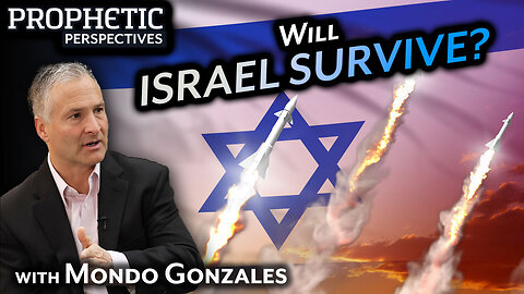 Will ISRAEL SURVIVE? | Guest: Mondo Gonzales