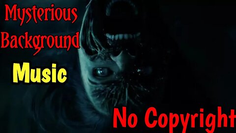 [No Copyright Music,] HORROR MUSIC, | CREEPY BACKGROUND MUSIC, | ROYALTY FREE MUSIC, |