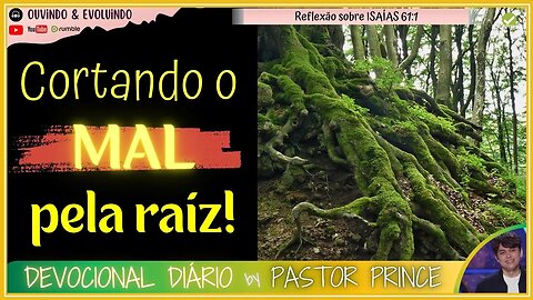 DEUS CORTA TODOS OS MALES PELA RAIZ! | Pastor Joseph Prince - Devocional | EVANGELHO DA GRAÇA