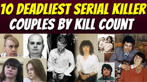 10 Deadliest Serial Killer Couples By Kill Count | Creepshow