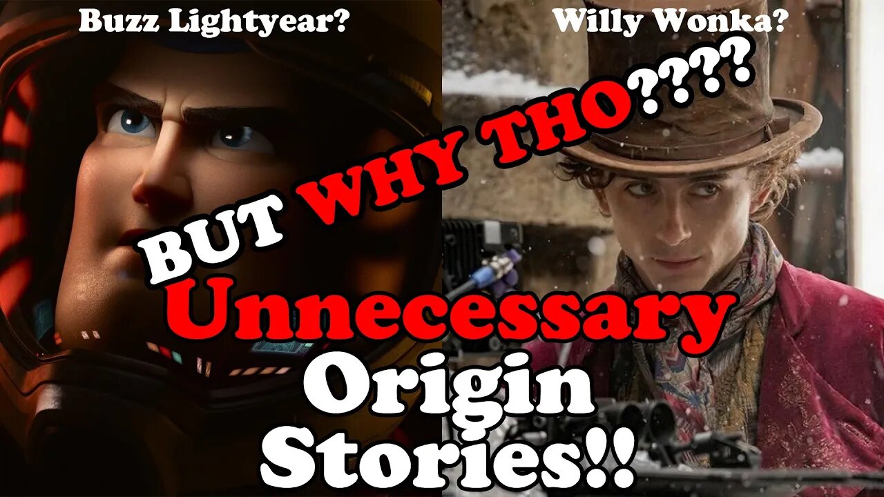 BUT WHY THO? - Buzz Lightyear/Willy Wonka Unnecessary Origin Stories