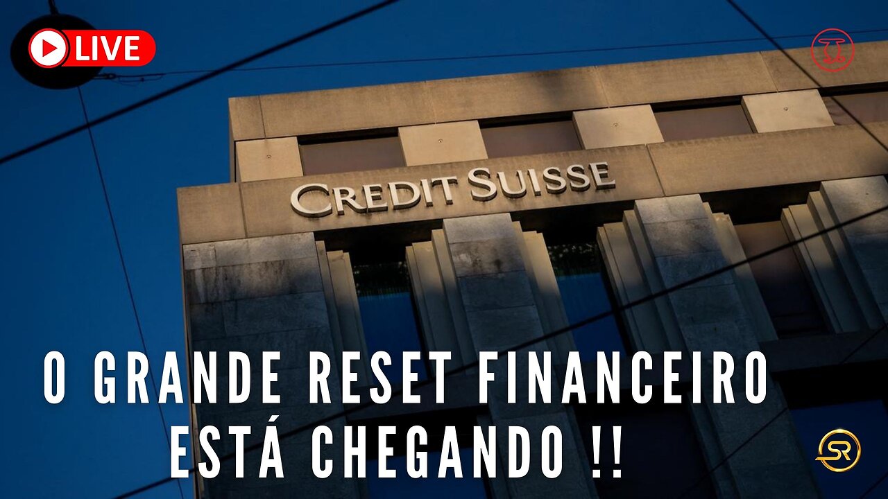 O GRANDE RESET FINANCEIRO ESTÁ CHEGANDO !!