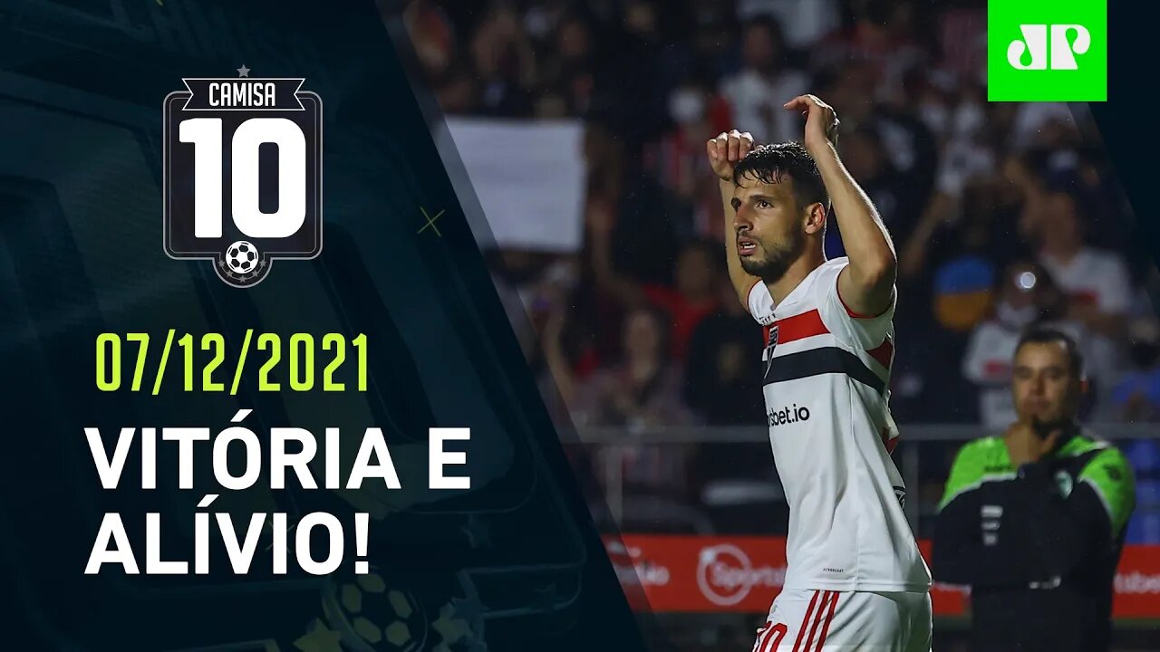 São Paulo BATE o Juventude e SE LIVRA do risco de REBAIXAMENTO! | CAMISA 10 – 07/12/21