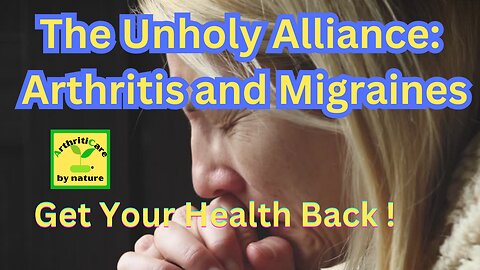 The Unholy Alliance: Arthritis and Migraines - ArthritiCare