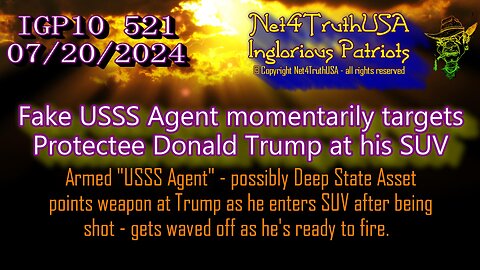 IGP10 521 - Fake USSS Agent momentarily targets Protectee Donald Trump at his SUV