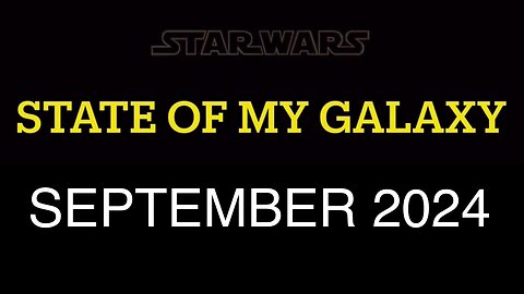 September 2024 State of MY Galaxy | Darthsidius Clark | Star Wars Galaxy of Heroes