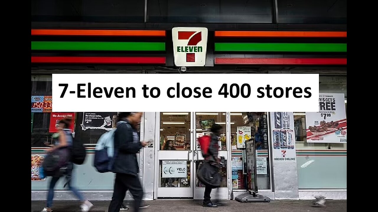 7-Eleven closing over 400 locations, and tobacco sales dropping