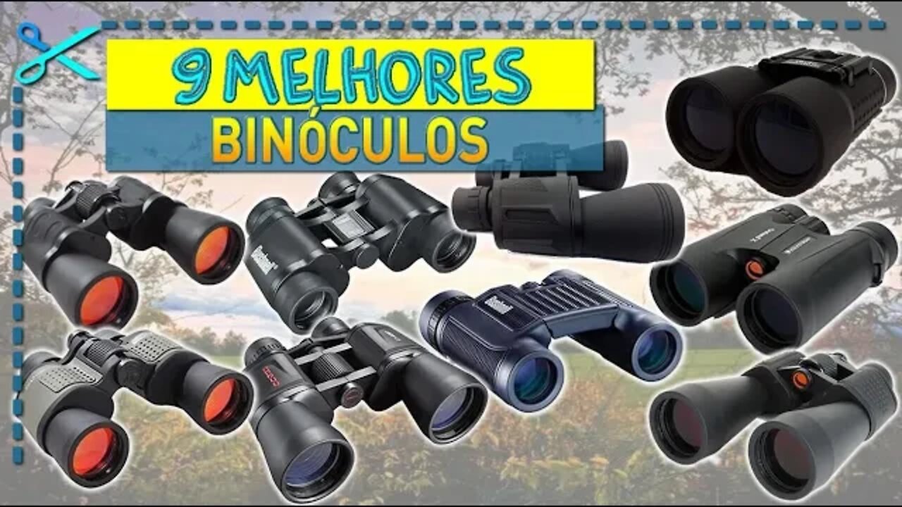 🏆 9 Melhores Binóculos