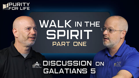 A Firm Foundation: Walk in the Spirit Part 1