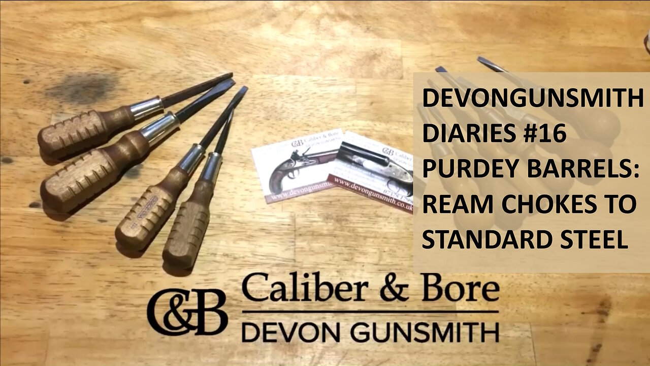 Devongunsmith Diaries #16 Purdey barrels for reaming chokes to standard steel