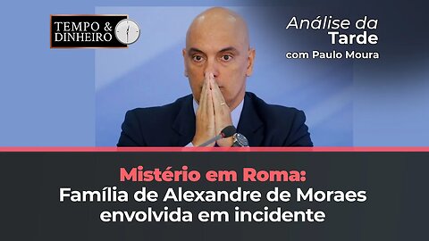 O que de fato aconteceu em Roma com família de Alexandre de Moraes?