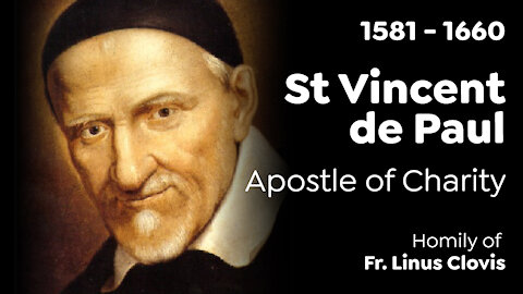 St Vincent de Paul Apostle of Charity ~ Fr. Linus Clovis