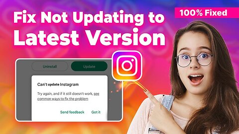 How to fix Instagram not updating to latest version