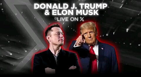 Exclusive interview with Elon Musk & Donald J Trump