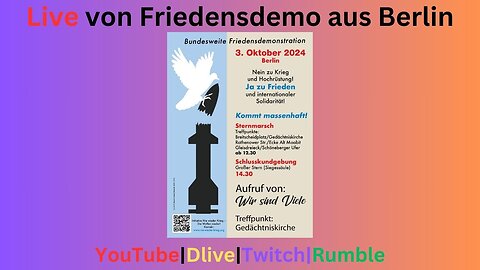 Live von Friedensdemo aus Berlin 3. Oktober 2024 Tag der Einheit