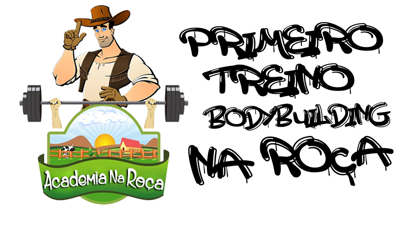 👨🌾 Academia na Roça - Episódio: 05 - Primeiro Treino Bodybuilding na Roça