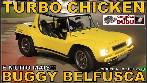 BUGGY BELFUSCA E MUITO MAIS - TURBO CHICKEN 21/07/23 CURITIBA BRASIL - CARRÕES DO DUDU