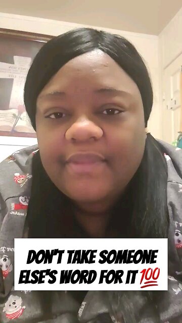 Don't take someone else's word for it 💯