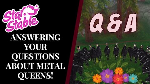 Answering YOUR Metal Queens QUESTIONS! 😱 | Star Stable | Quinn Ponylord