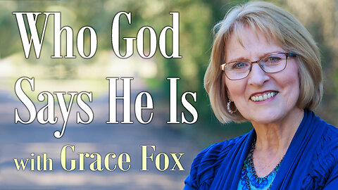 Who God Says He Is - Grace Fox on LIFE Today Live