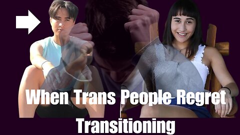 The Truth About Why SOME Transgender Individuals Detransition