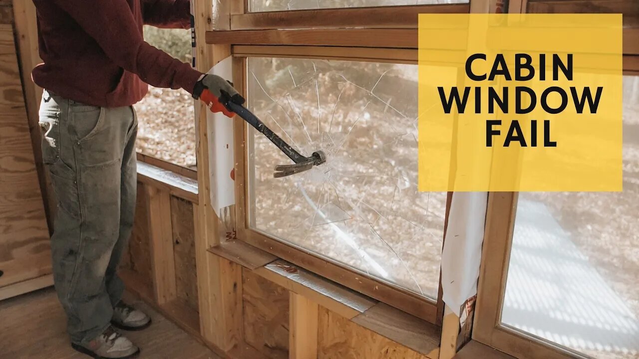 Cabin Window Disaster - Cabin Build Ep.23