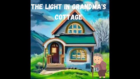 The Light in Grandma's Cottage