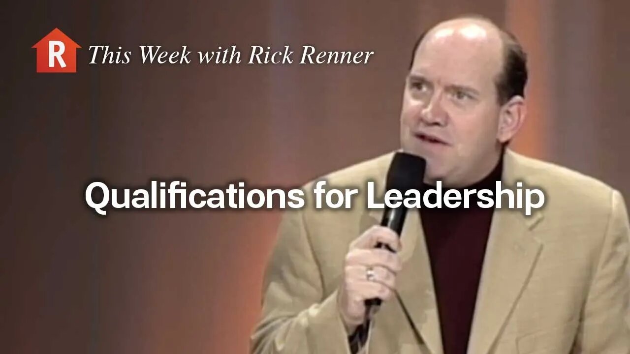 Qualifications for Leadership with Rick Renner