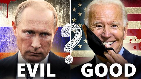 Evil Russia or Evil Western Propaganda?