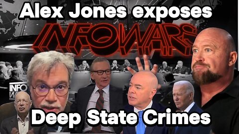 Alex Jones Exposes Deep State Crimes.