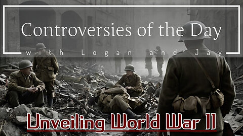 Unveiling World War II: Key Events and Untold Stories