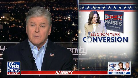 Sean Hannity: This Is An Election Year Conversion
