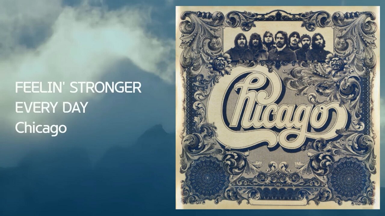 Chicago - Feeling Stronger Every Day (Lord Byron)