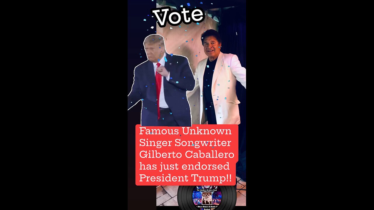 Endorsement for President Trump by unknown singer songwriter Gilberto Caballero