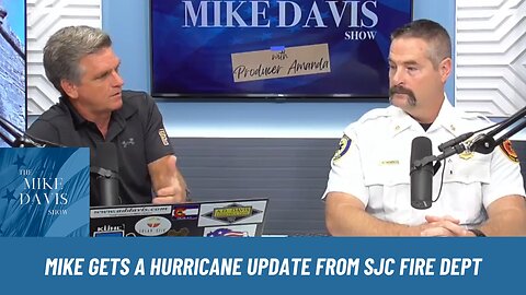 Mike Davis is Joined by SJC Fire Department to Update us Hurricane Milton