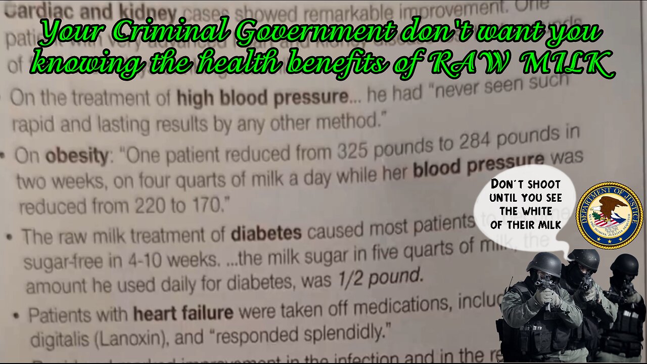 Your CRIMINAL "Government" don't want you knowing the health benefits of RAW MILK