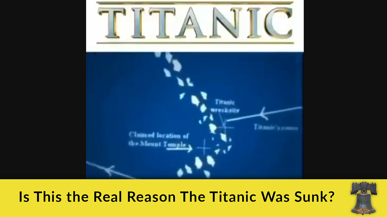 Is This the Real Reason The Titanic Was Sunk?