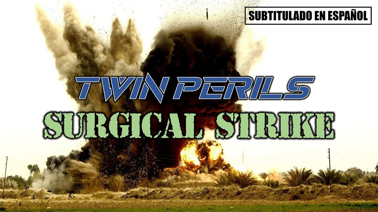 Twin Perils - Surgical Strike | (Subtitulado en español) (Prod. por June Marx)