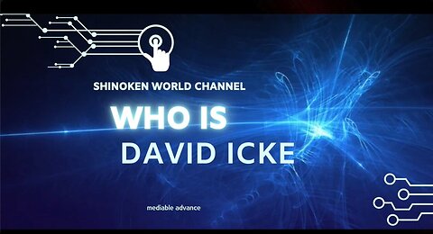 Who Is David Icke? - Shinoken World Channel