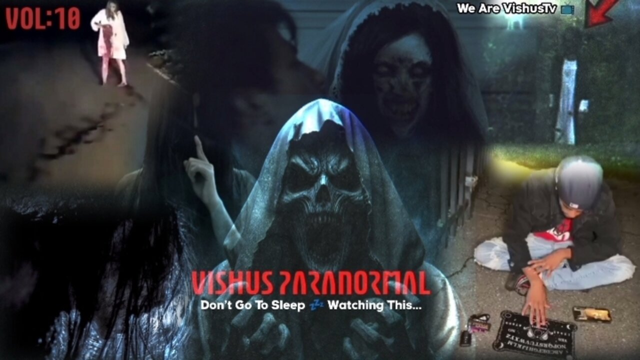 Vishus Paranormal VOL:10 "DON'T GO TO SLEEP 😴 WATCHING THIS" #VishusTv 📺