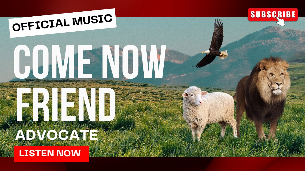 Come Now Friend (Official Music)